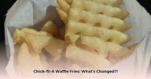 Chick_fil_A_Waffle_Fries_Recipe_Change_edited