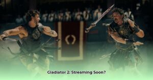 Gladiator_II_Paramount__streaming_release_date_edited