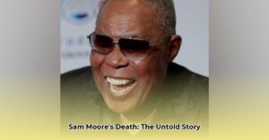 How_did_Sam_Moore_die_edited